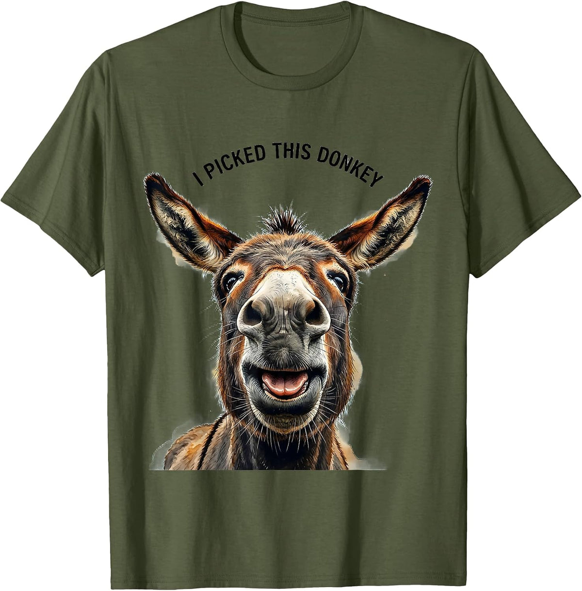 Men's I Picked This Donkey Funny Donkey Farm Animal Lover Humor T-Shirt - Olive Green