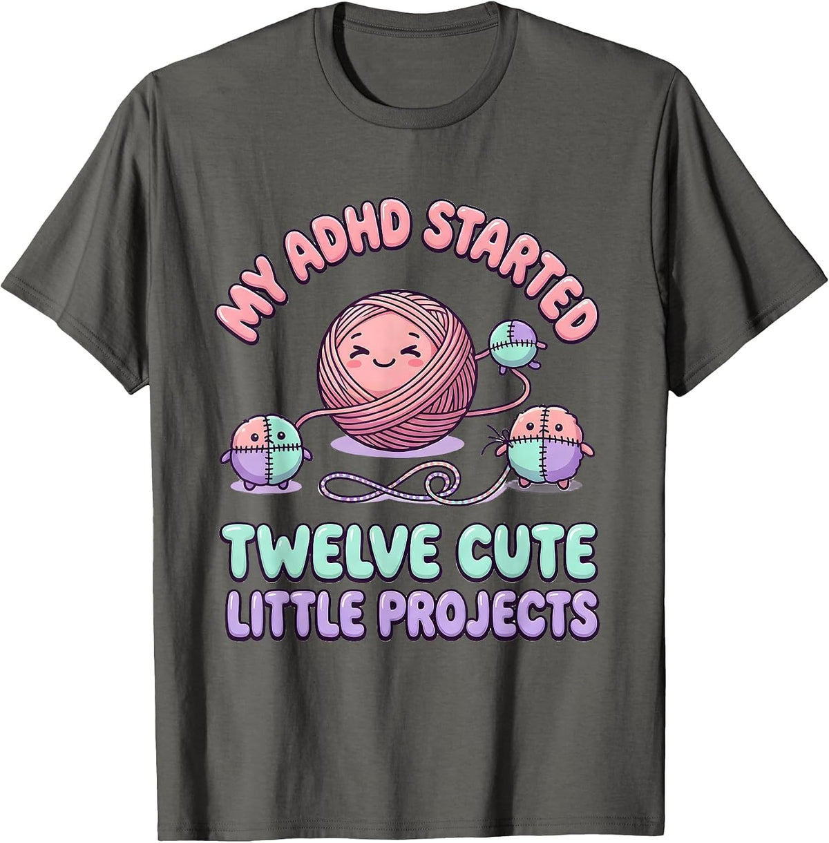 Men's My ADHD Started Twelve Cute Little Projects Kawaii T-Shirt - Asphalt Grey