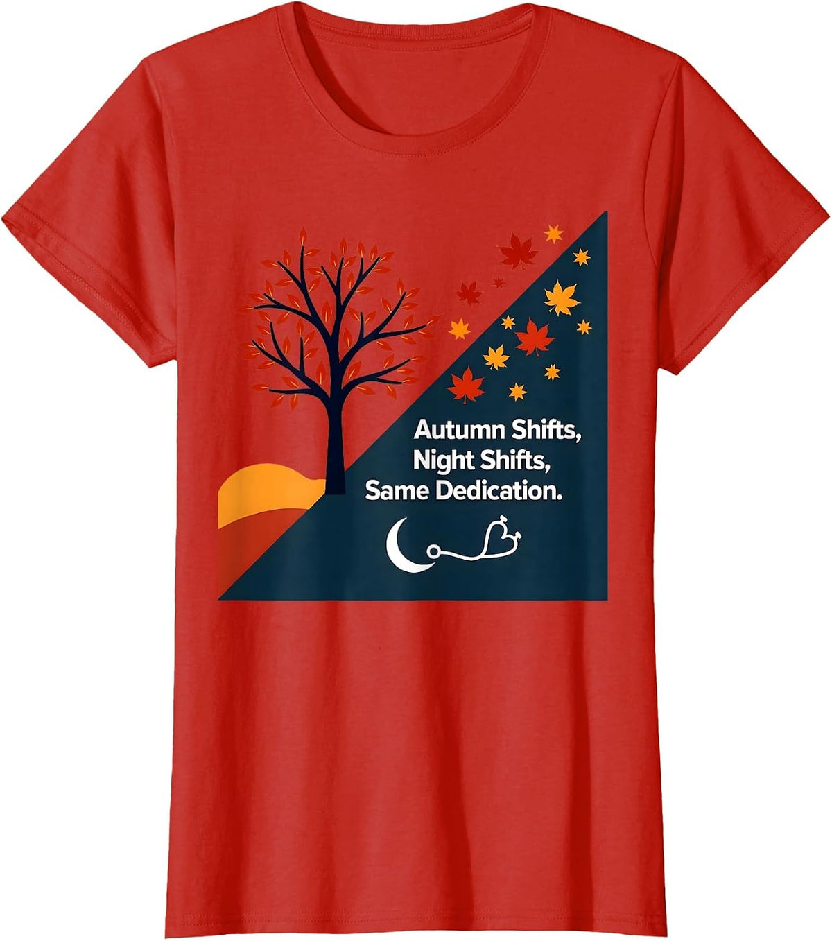 Fall Nurse: Autumn Shifts, Night Shifts, Same Dedication T-Shirt - Red