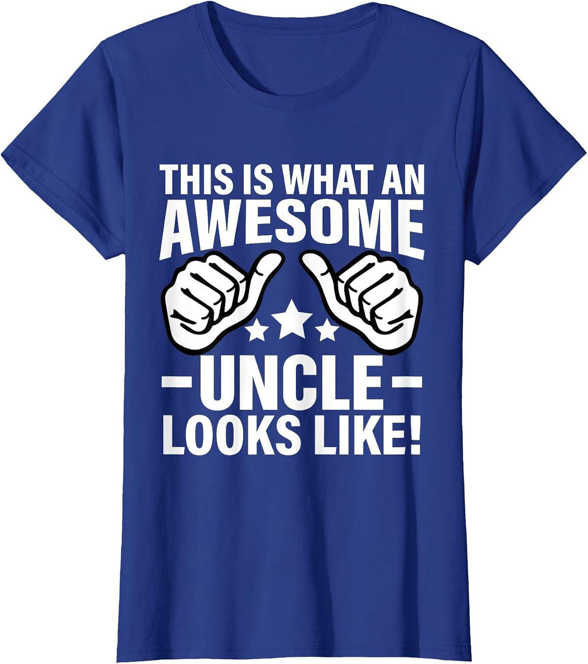 This is What an Awesome Uncle Looks Like T-Shirt - Royal Blue