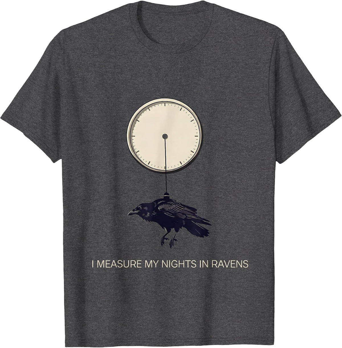 I Measure My Nights In Ravens Gothic Edgar Allan Poe Raven T-Shirt - Dark Heather Grey