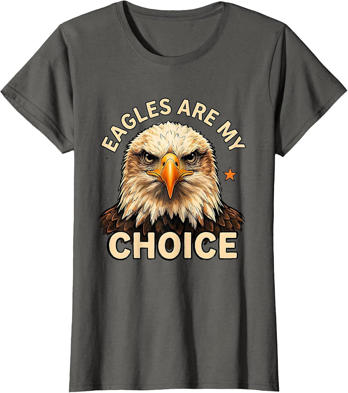 Women's Eagles Are My Choice Funny Bald Eagle Sunglasses Eagle Lover T-Shirt - Asphalt Grey