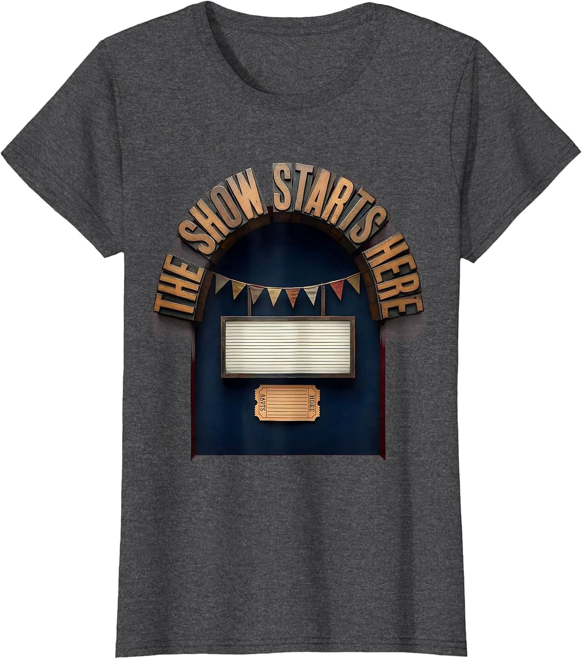 Women's The Show Starts Here Funny Circus Party Costume Carnival T-Shirt - Dark Heather Grey