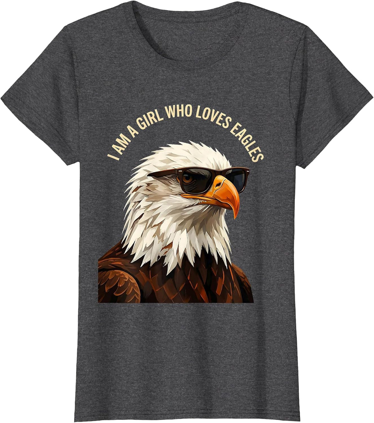 Women's I Am A Girl Who Loves Eagles Funny Bald Eagle Bird Lover T-Shirt - Dark Heather Grey