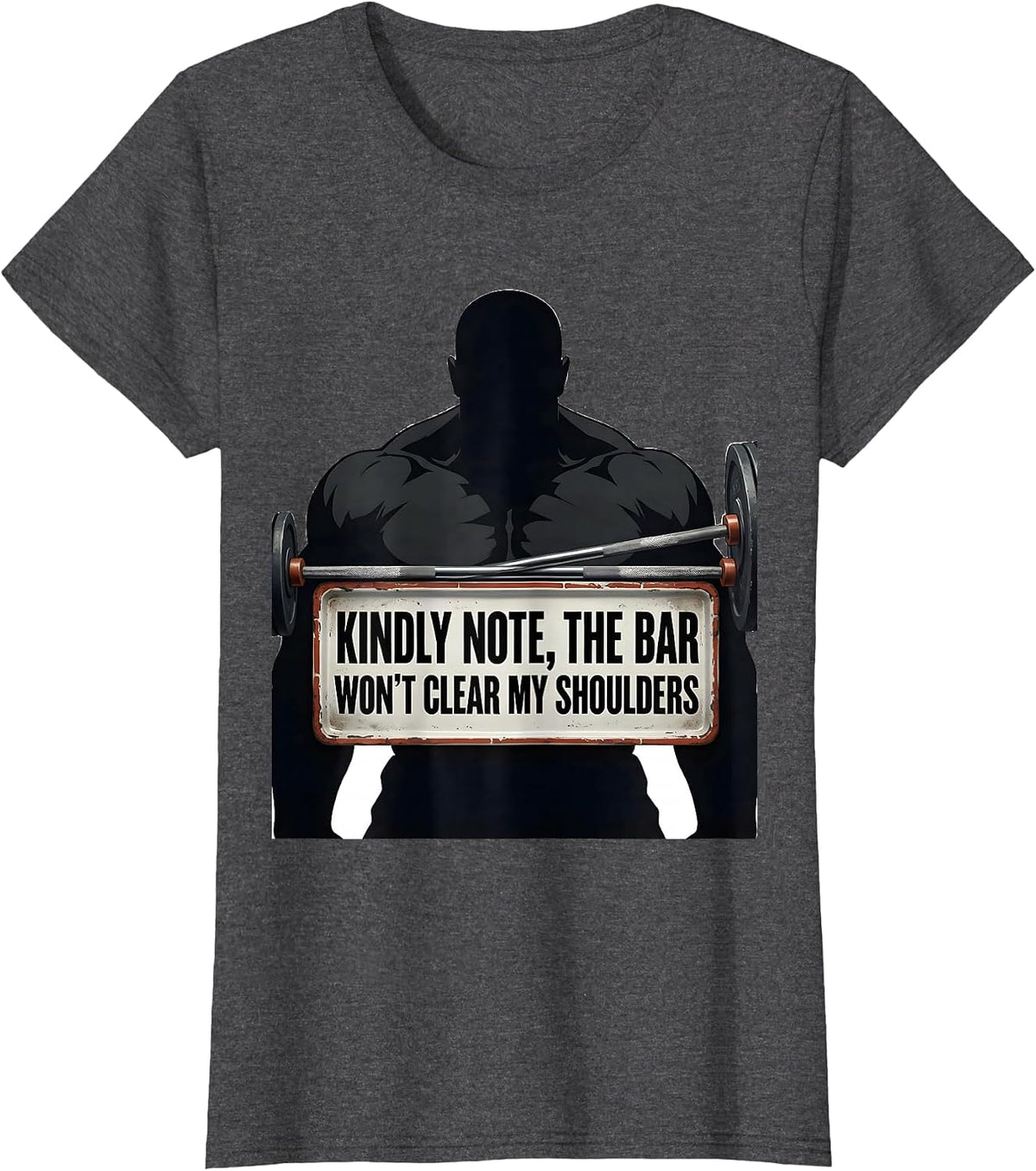 Women's Kindly Note, The Bar Won't Clear My Shoulders Funny Gym T-Shirt - Dark Heather Grey