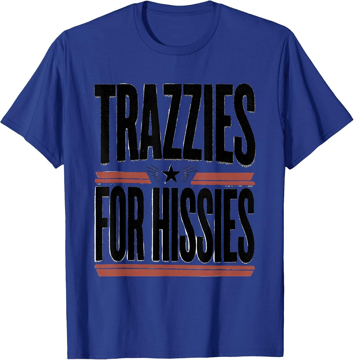 Trazzies For Hissies Funny Vet Tech Veterinary Technician T-Shirt - Royal Blue