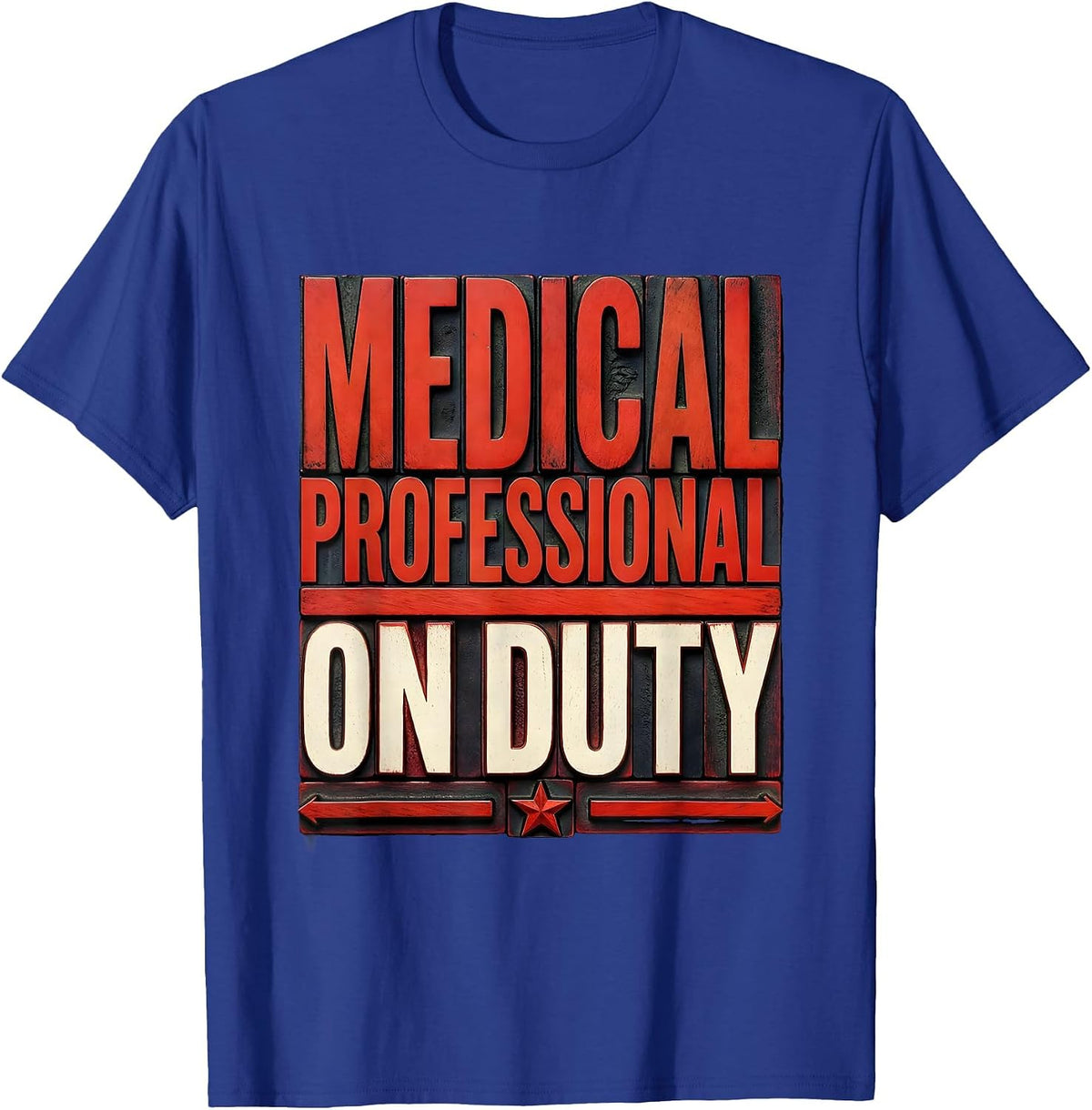 Men's Medical Professional On Duty Labor Day Design T-Shirt - Royal Blue