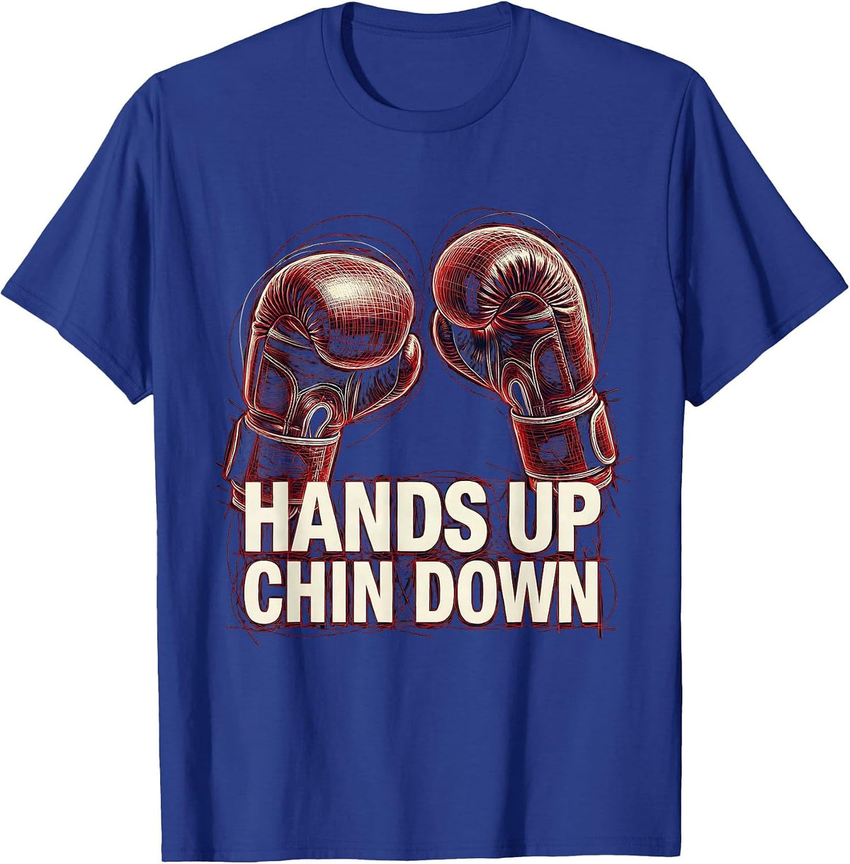Hands Up Chin Down Boxing Graphic Design T-Shirt - Royal Blue