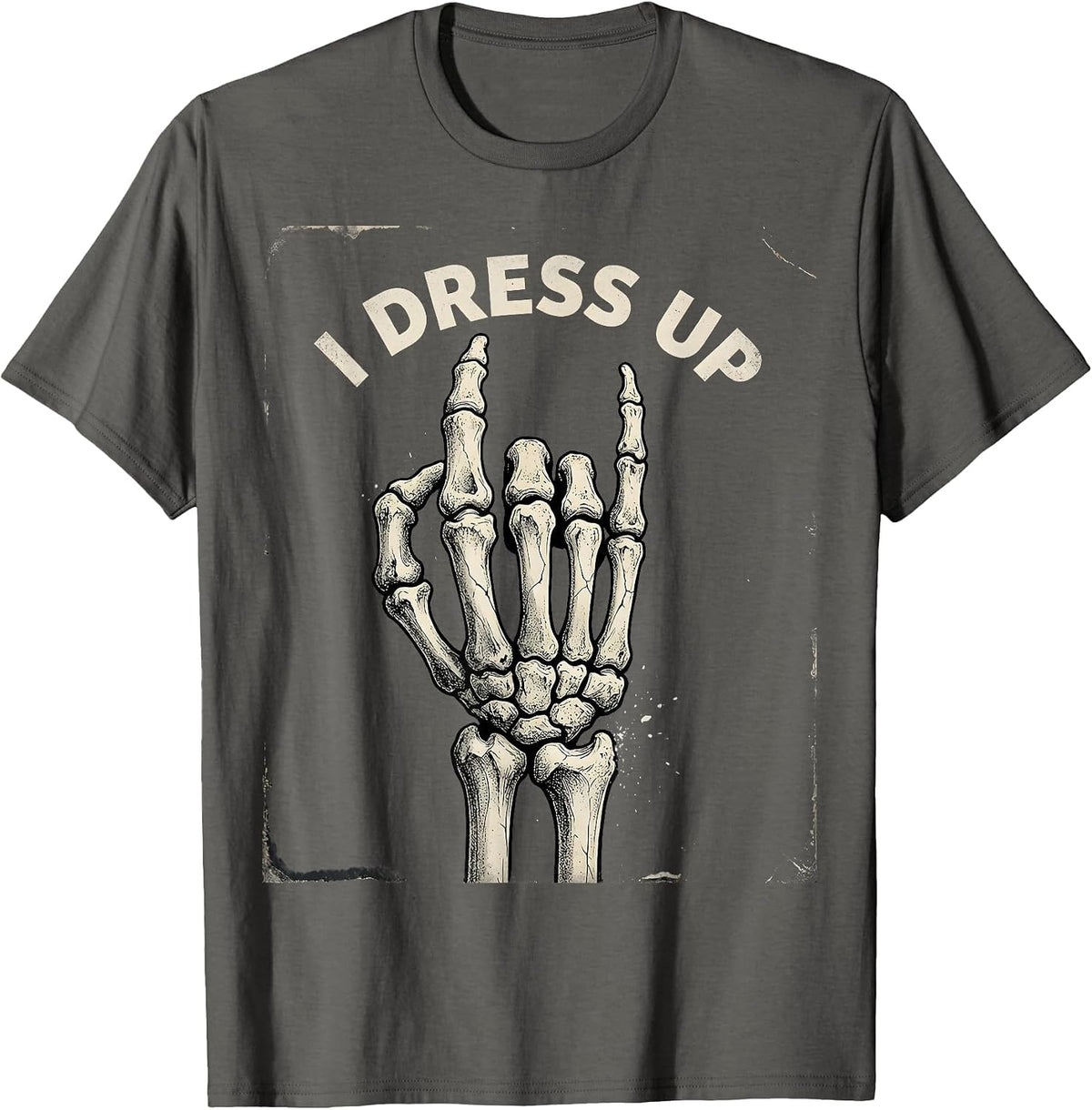 I Dress Up Distressed Skeleton Hand Gesture Gothic Halloween T-Shirt - Asphalt Grey
