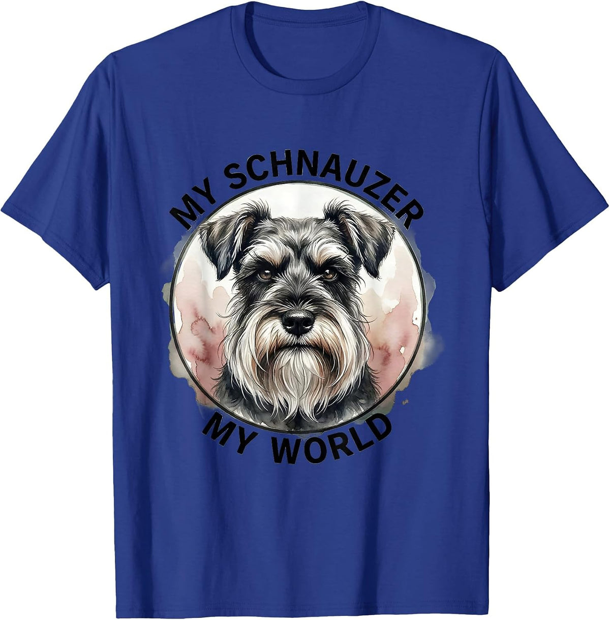 My Schnauzer My World Watercolor Miniature Schnauzer Lover T-Shirt - Royal Blue