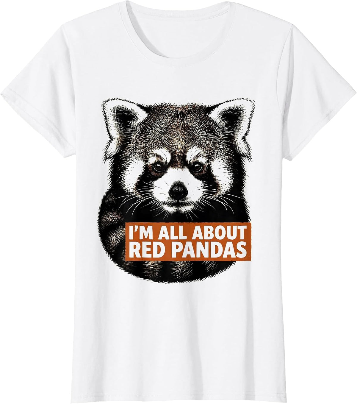 I'm All About Red Pandas Cute Animal Lover Gift T-Shirt - White