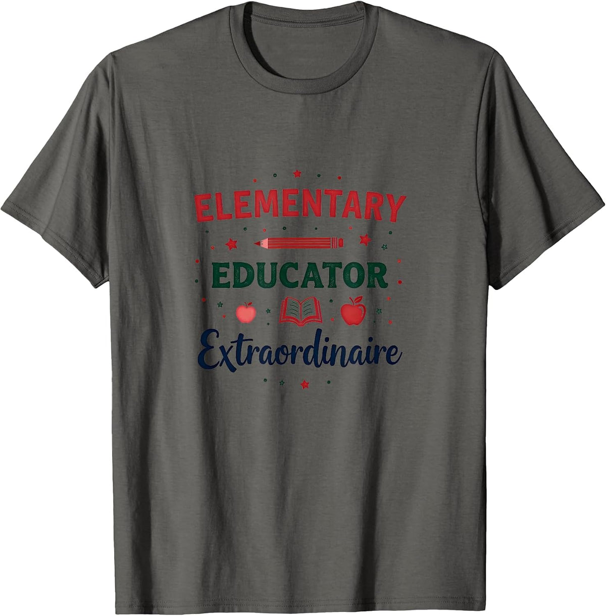 Elementary Educator Extraordinaire Teacher Design T-Shirt - Asphalt Grey