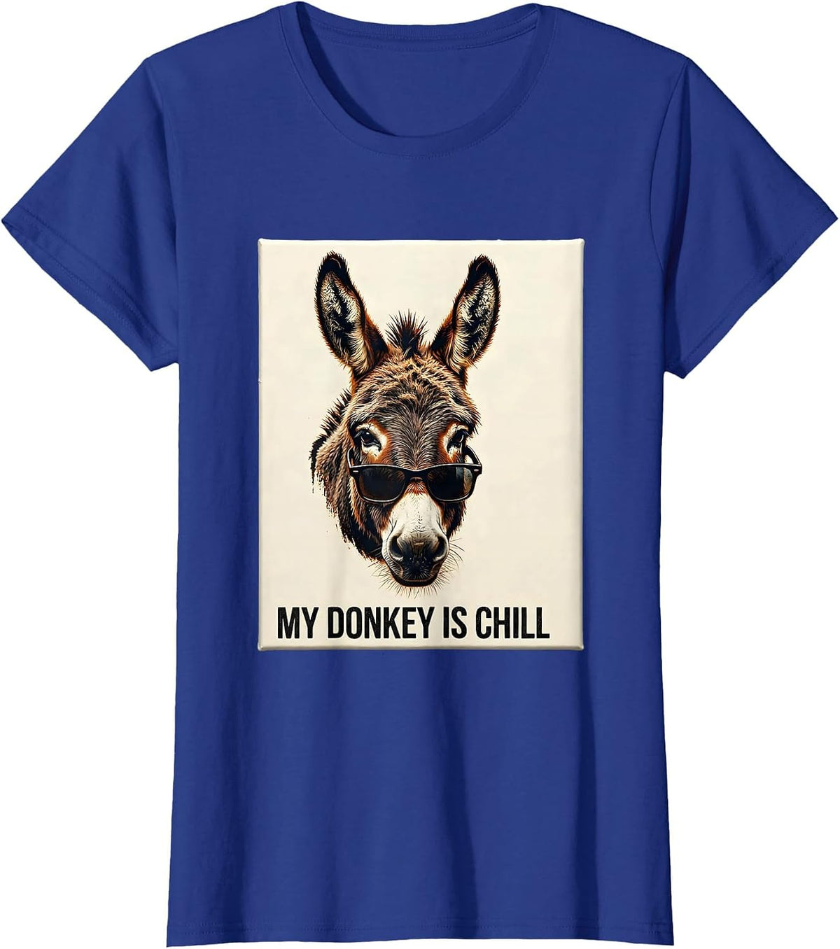 Women's My Donkey Is Chill Funny Animal Lover Rubber Stamp Humor T-Shirt - Royal Blue