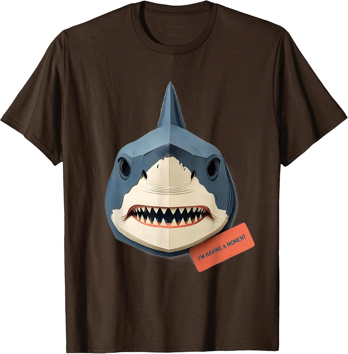 I'm Having A Moment Funny Shark Lover Ocean Animal Humor T-Shirt - Brown