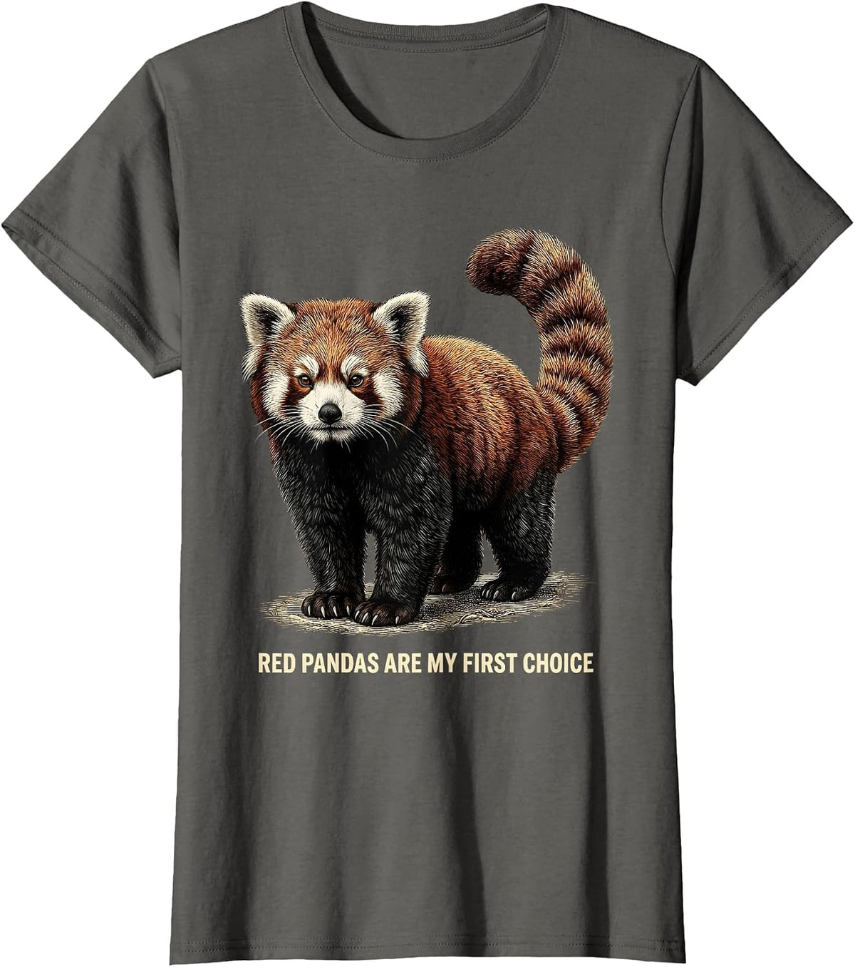 Women's Red Pandas Are My First Choice Funny Red Panda Lover Gift T-Shirt - Asphalt Grey