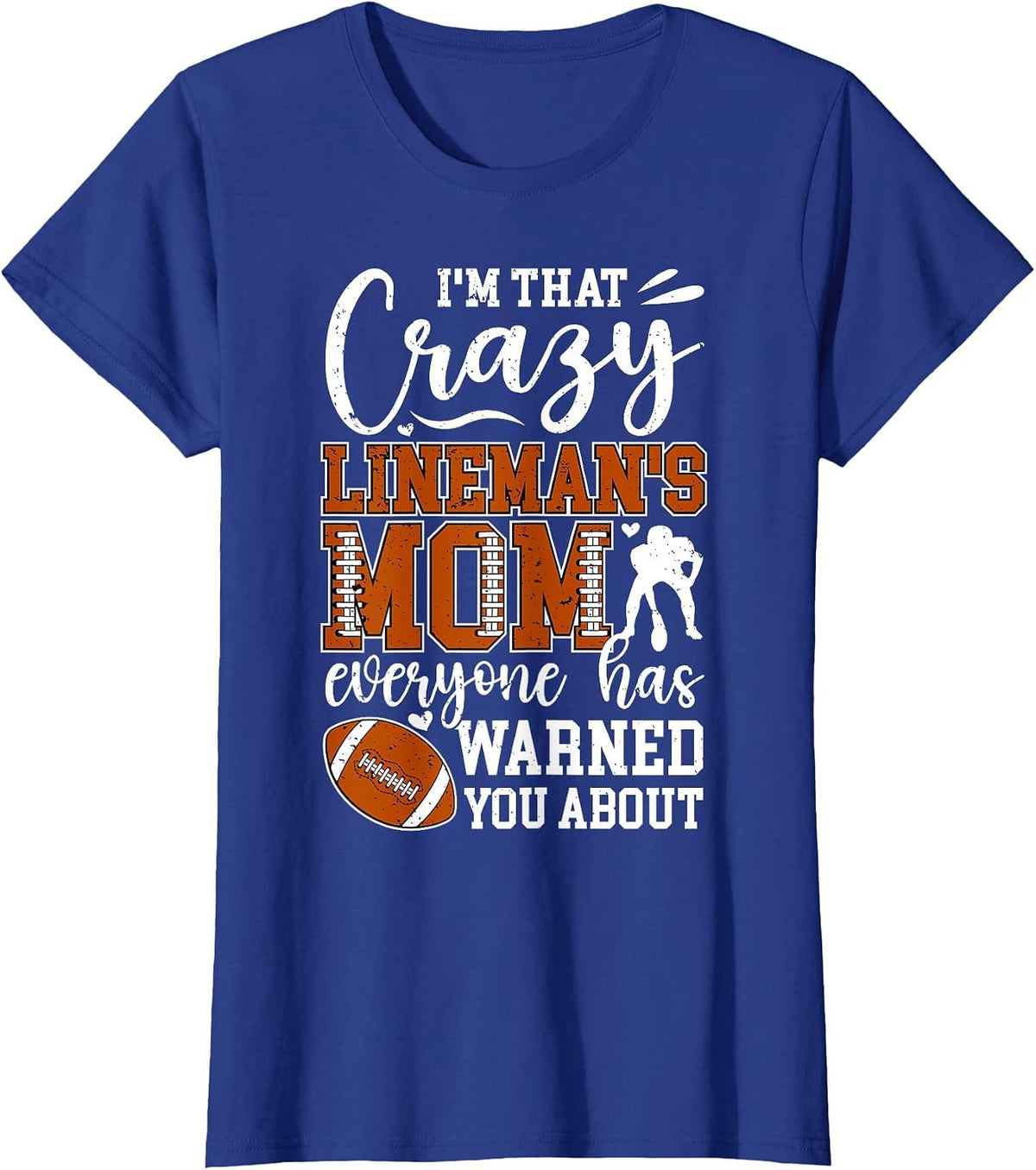 Crazy Football Lineman Mom of A Football Lineman Mama T-Shirt - Royal Blue