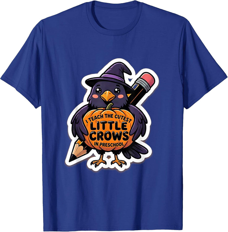 I Teach The Cutest Little Crows In Preschool Teacher T-Shirt - Royal Blue