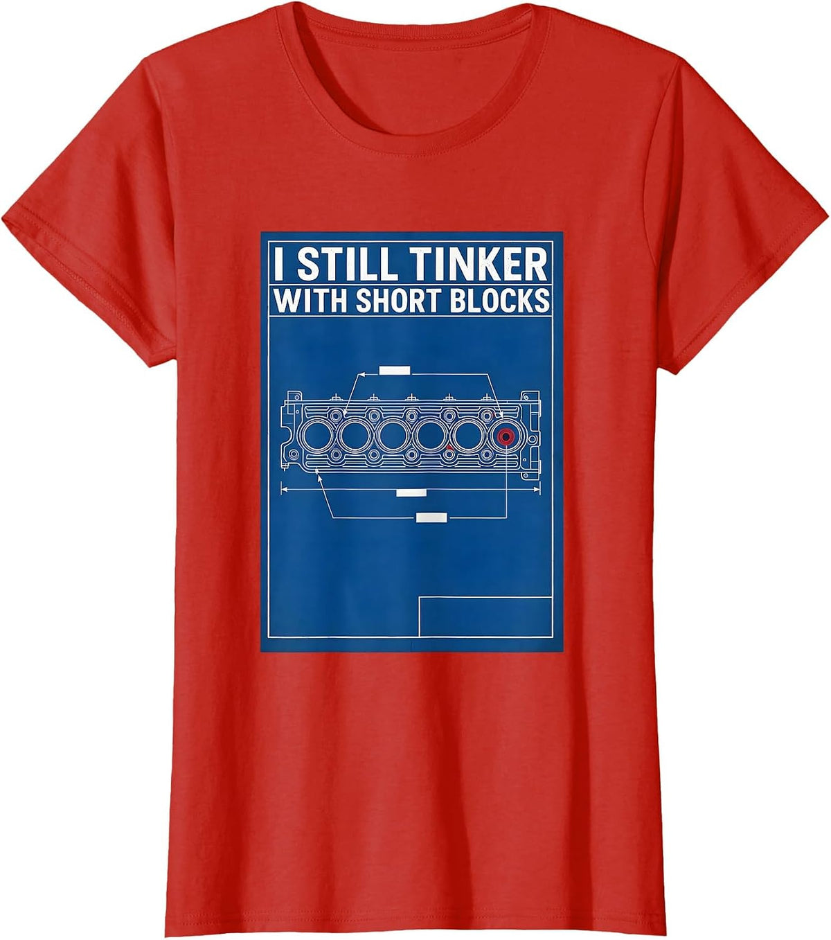 Women's I Still Tinker With Short Blocks Technical Blueprint T-Shirt - Red