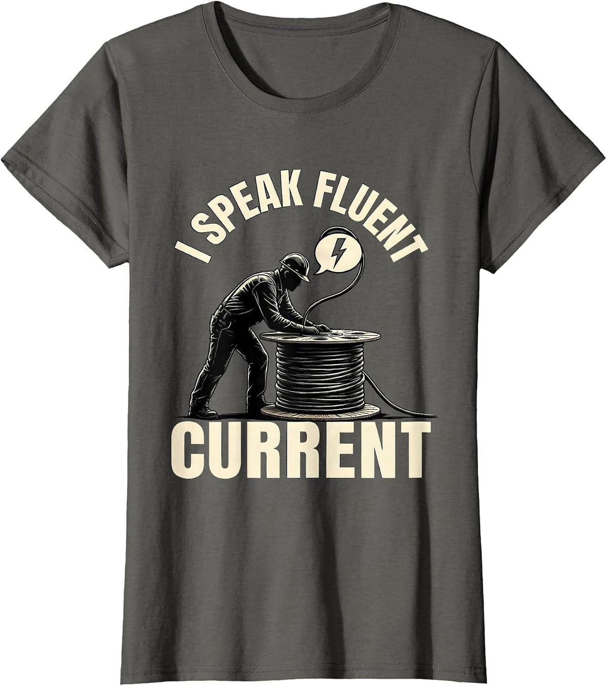 Women's I Speak Fluent Current Funny Electrician Lineman Gift T-Shirt - Asphalt Grey