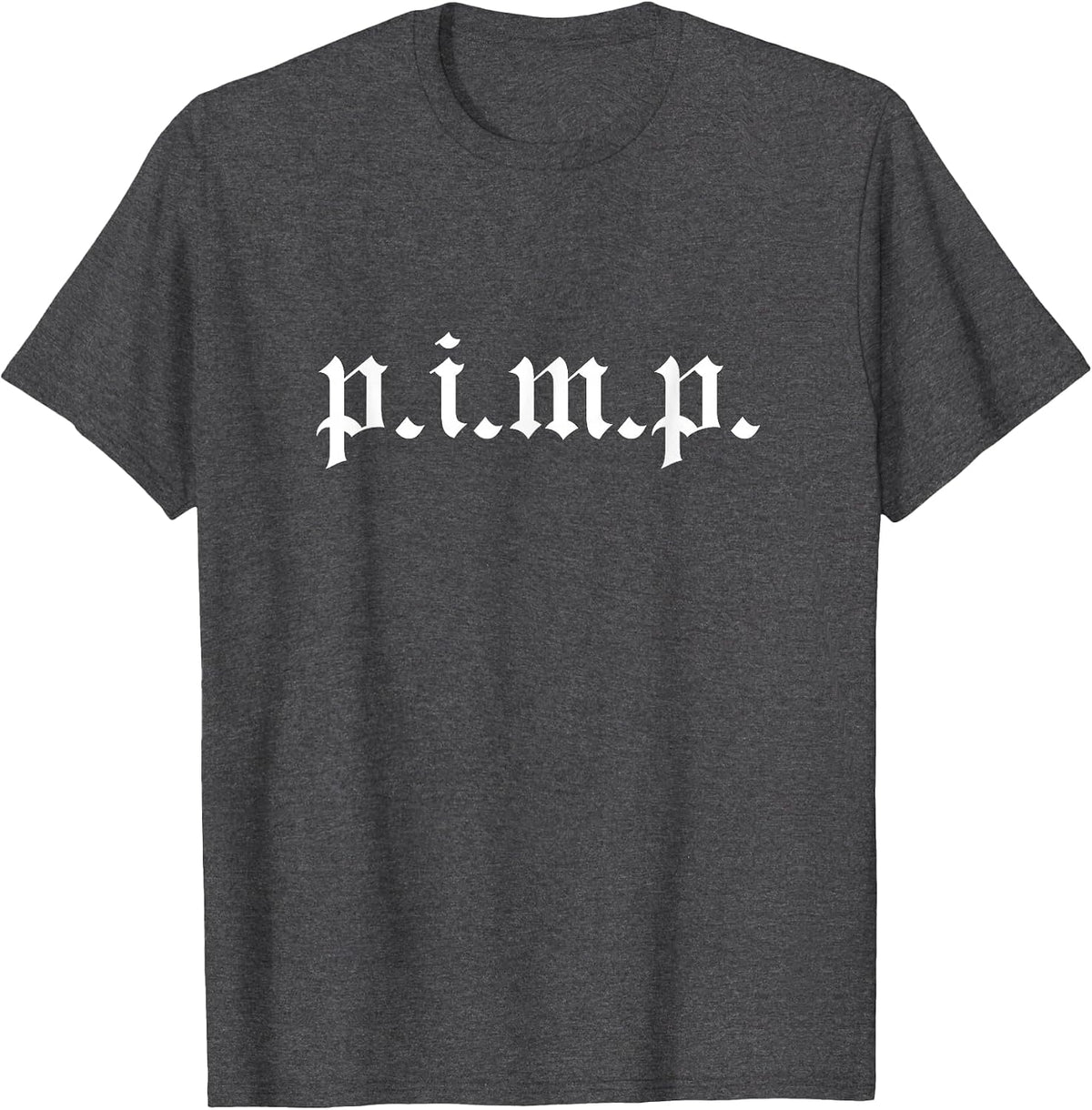 Pimp - Oldschool Rapper Pimpin Ain't Easy p.i.m.p. T-Shirt - Dark Heather Grey