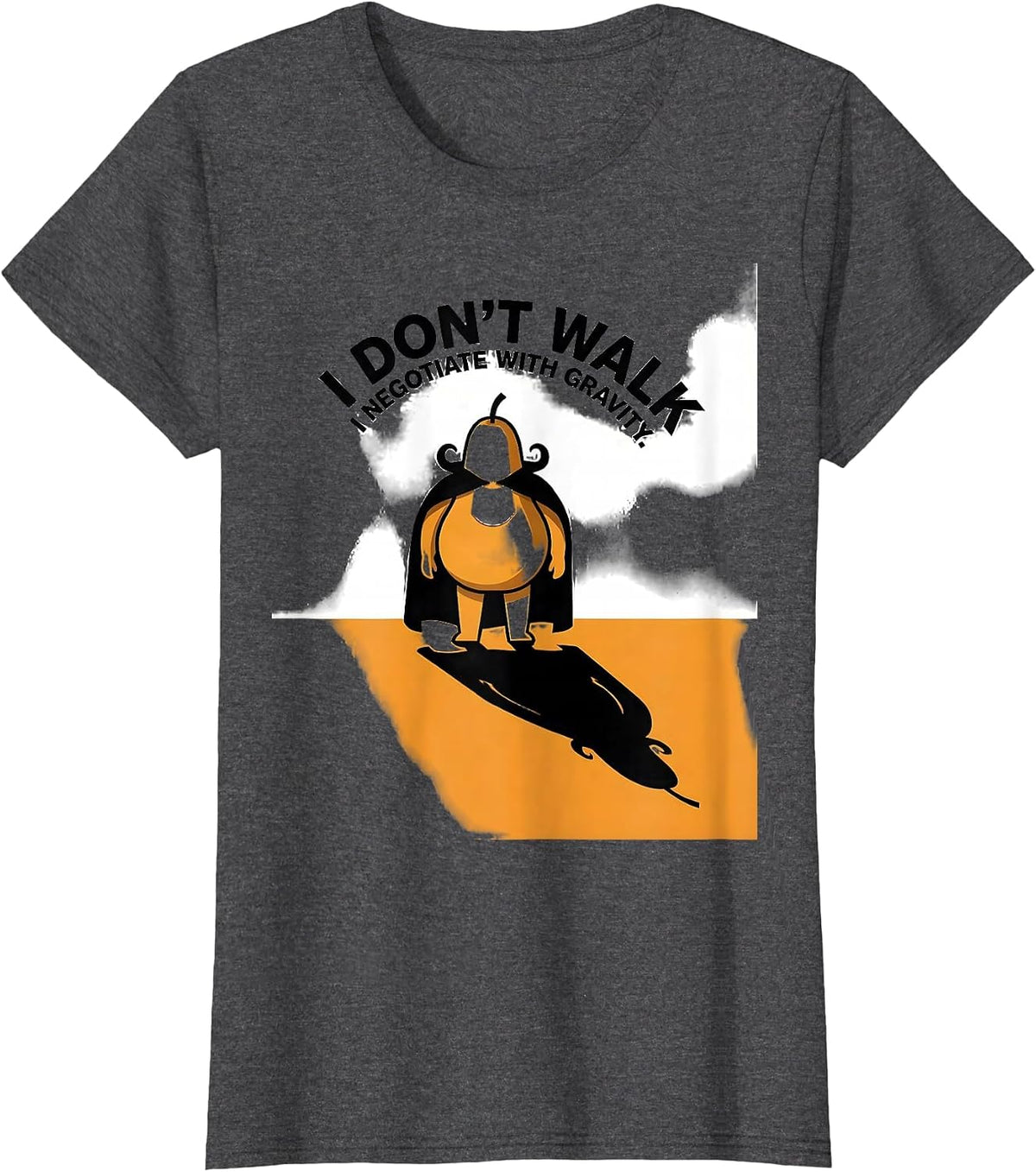 Women's I Don't Walk, I Negotiate With Gravity Funny Penguin Lover T-Shirt - Dark Heather Grey