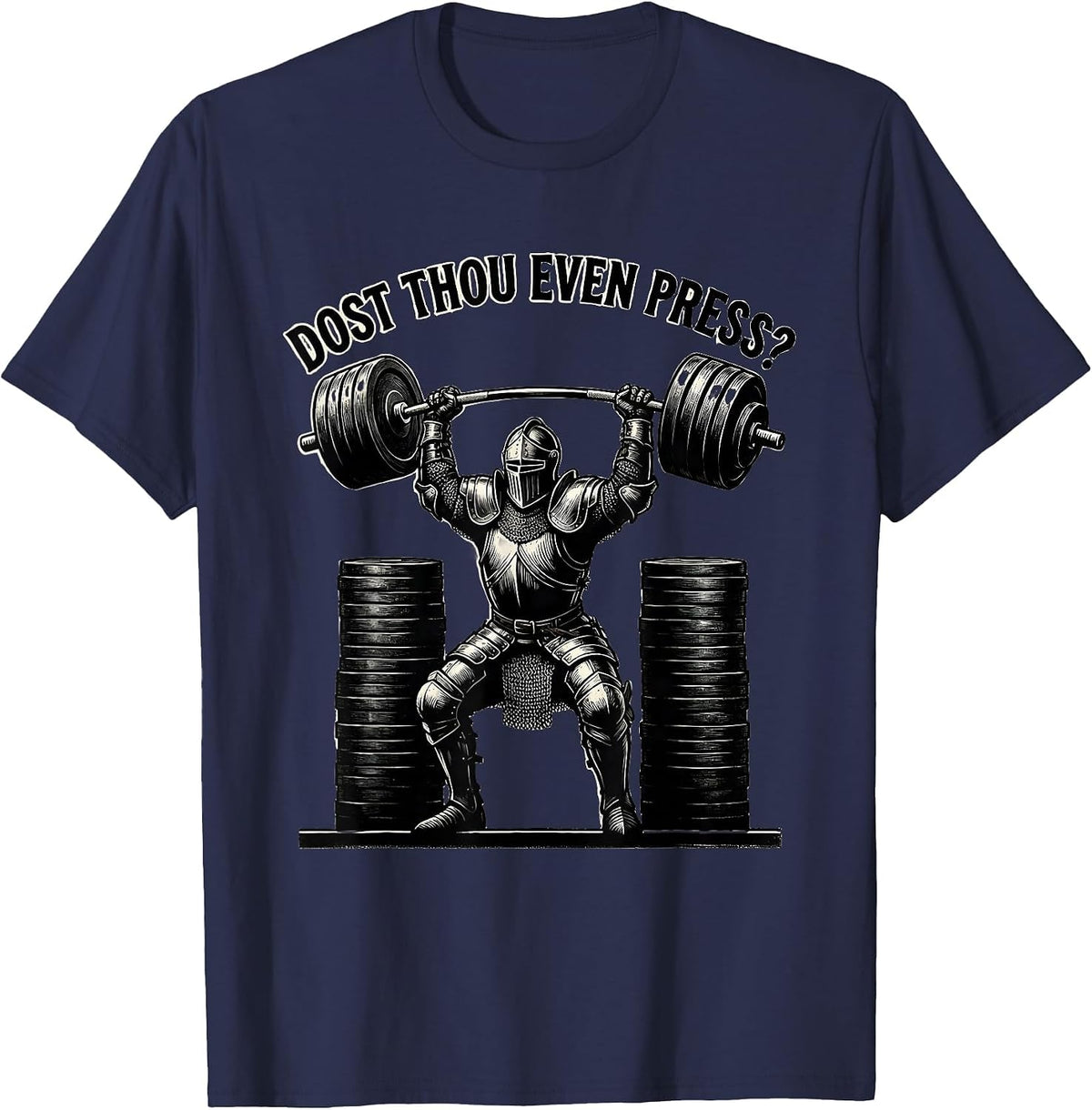 Men's Dost Thou Even Press Funny Medieval Gym Meme Weightlifting T-Shirt - Navy Blue