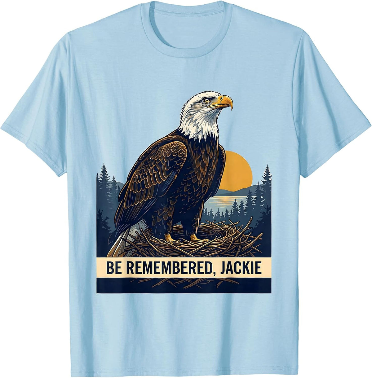 Men's Be Remembered Jackie Vintage Bald Eagle Memorial Tribute T-Shirt - Baby Blue