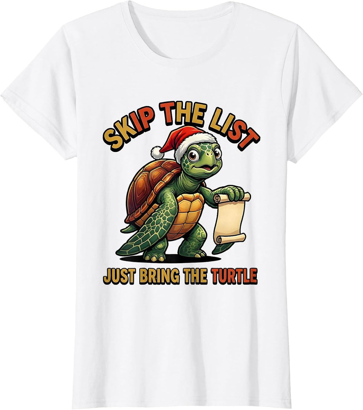 Skip The List, Just Bring The Turtle Funny Sea Turtle T-Shirt - White