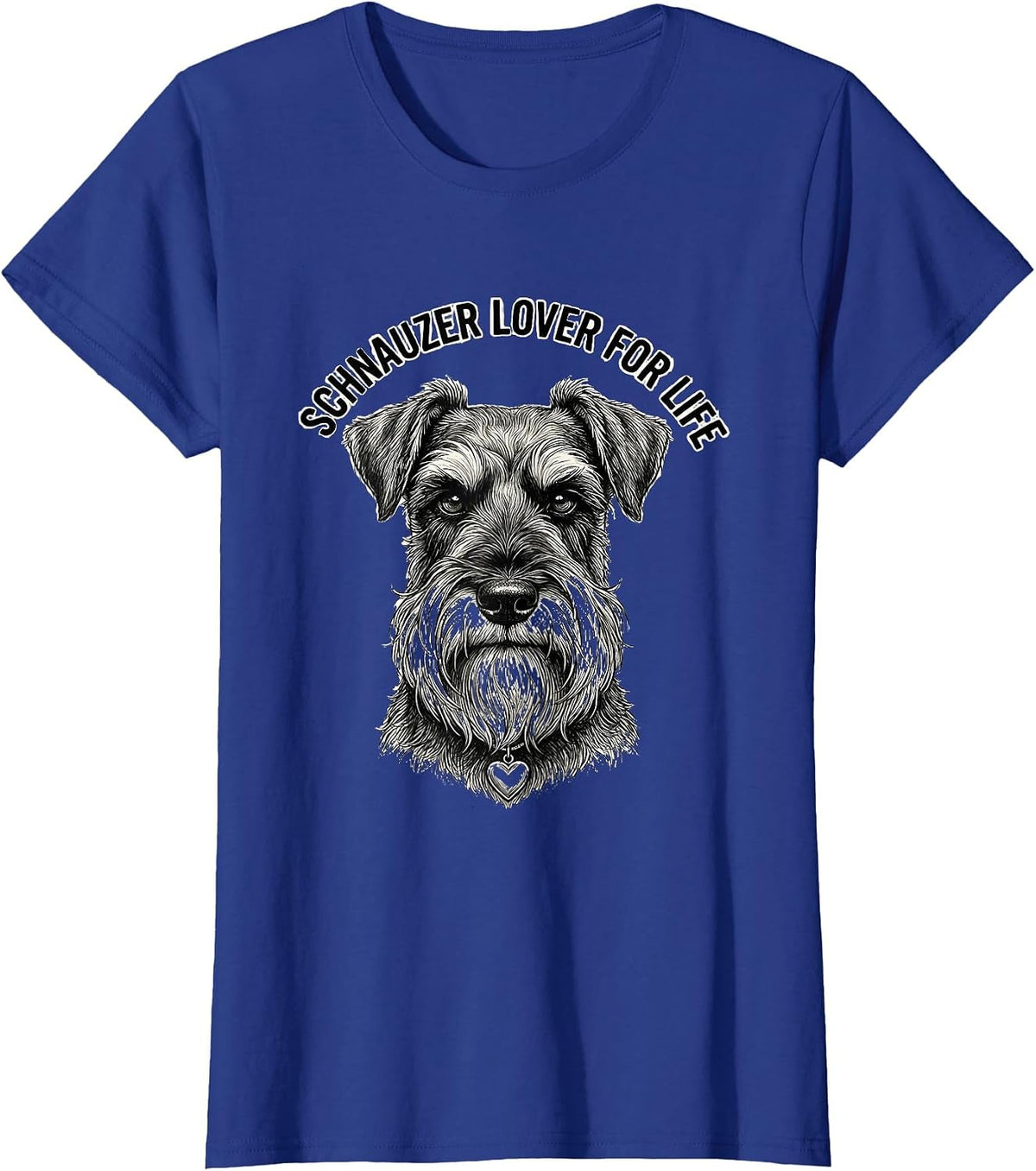 Women's Schnauzer Lover For Life Funny Dog Mom Miniature Schnauzer T-Shirt - Royal Blue