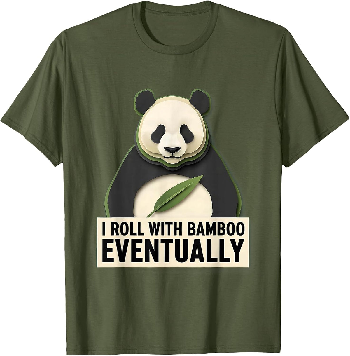 Men's I Roll With Bamboo Eventually Funny Panda Enthusiast Costume T-Shirt - Olive Green