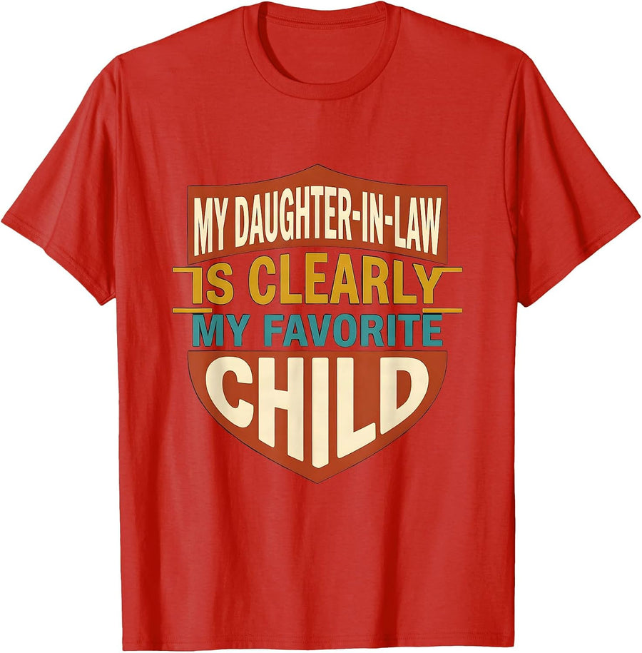 Men's My Daughter-In-Law Is Clearly My Favorite Child Funny T-Shirt - Red