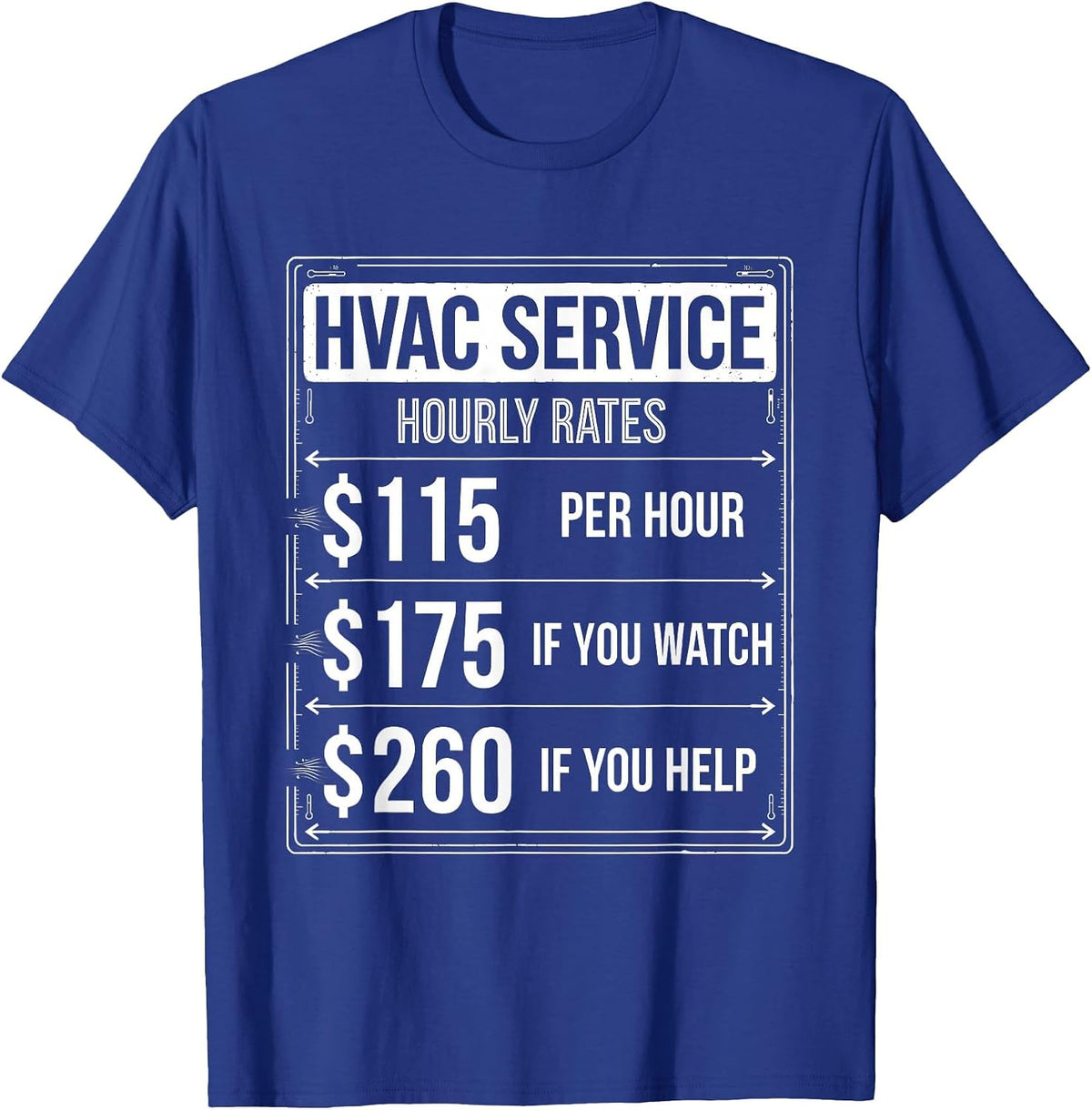 Men's HVAC Hourly Rates Funny Technician Trade Humor T-Shirt - Royal Blue