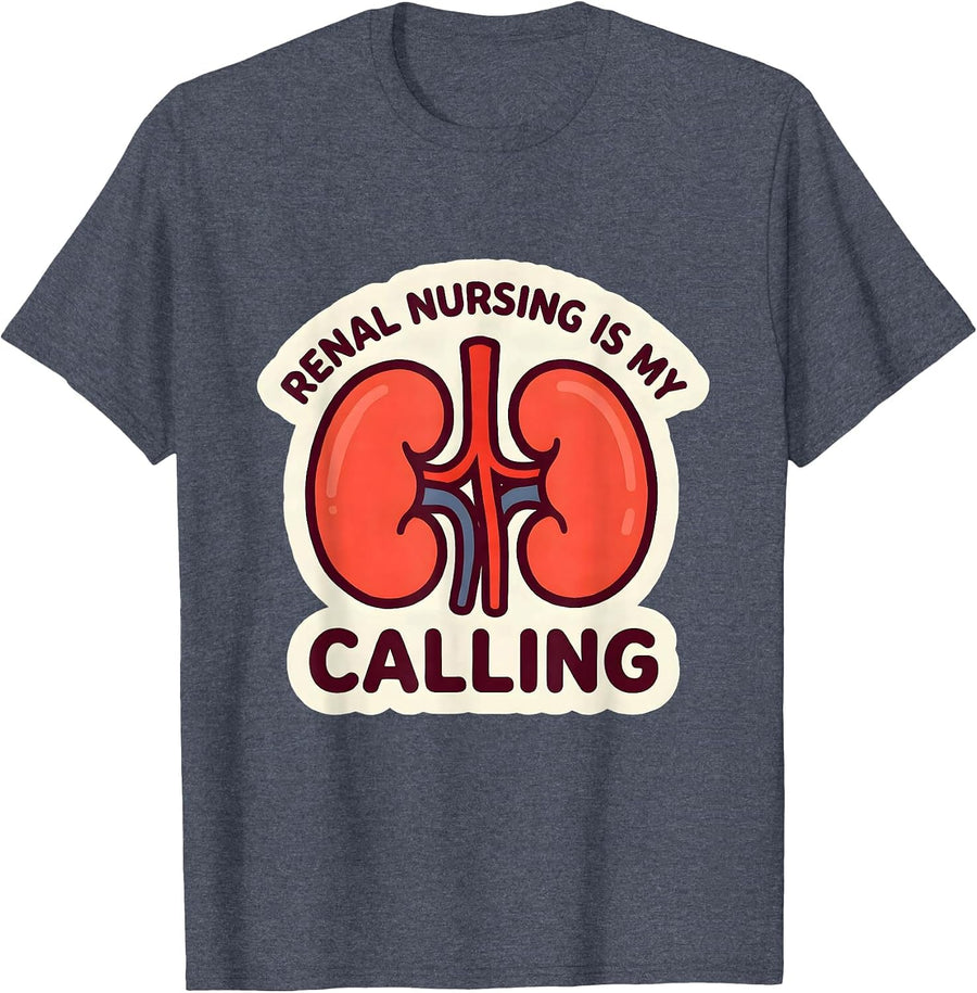 Renal Nursing Is My Calling Nephrology Nurse Dialysis T-Shirt - Heather Blue