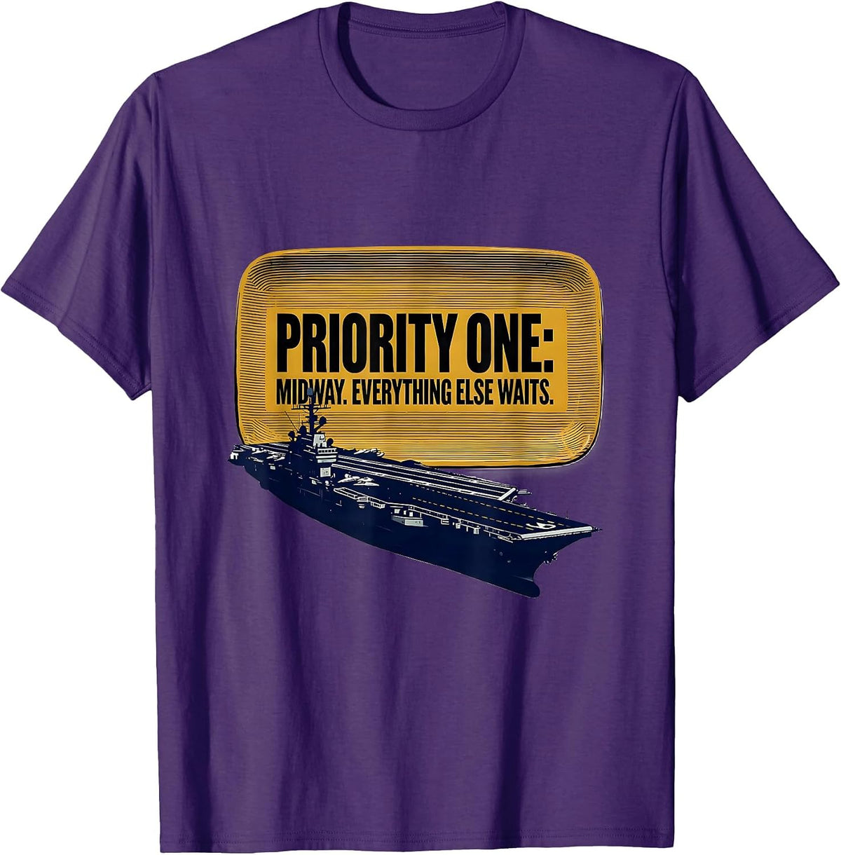 Men's Priority One: Midway. Everything Else Waits. WWII History T-Shirt - Purple