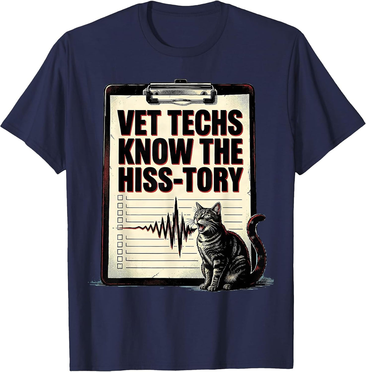 Men's Vet Techs Know The Hiss-Tory Funny Veterinary Technician T-Shirt - Navy Blue