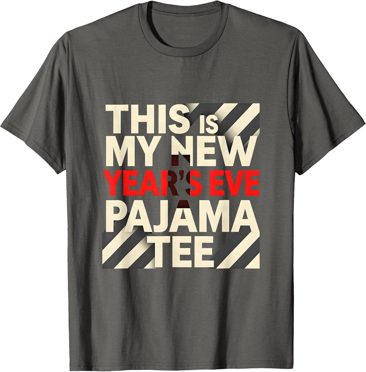 This Is My New Year's Eve Pajama Tee Funny Family Matching T-Shirt - Asphalt Grey