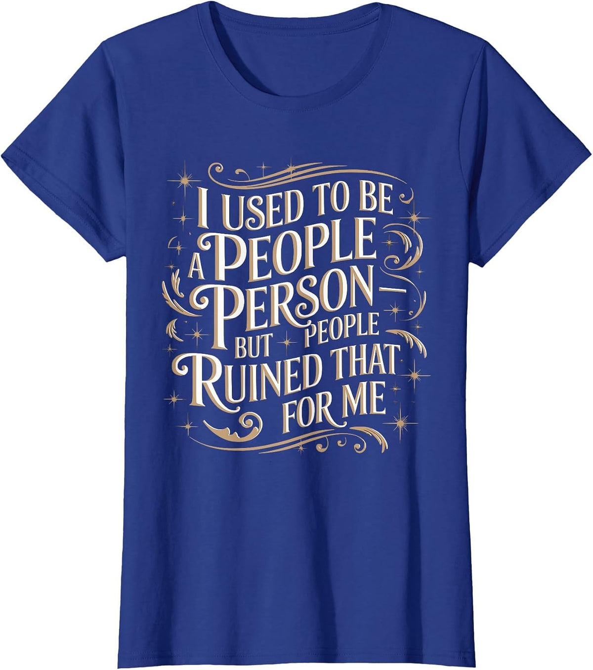 Sarcastic People Person Saying Vintage Graphic T-Shirt - Royal Blue