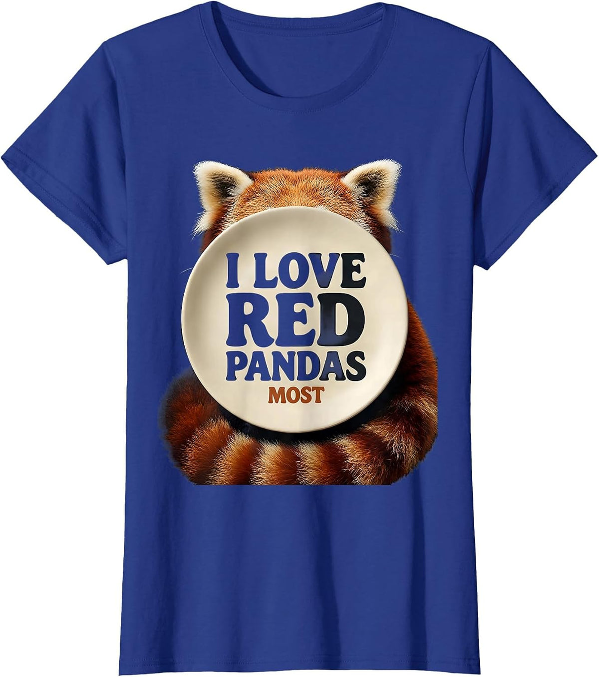Women's I Love Red Pandas Most Funny Animal Lover Gift T-Shirt - Royal Blue