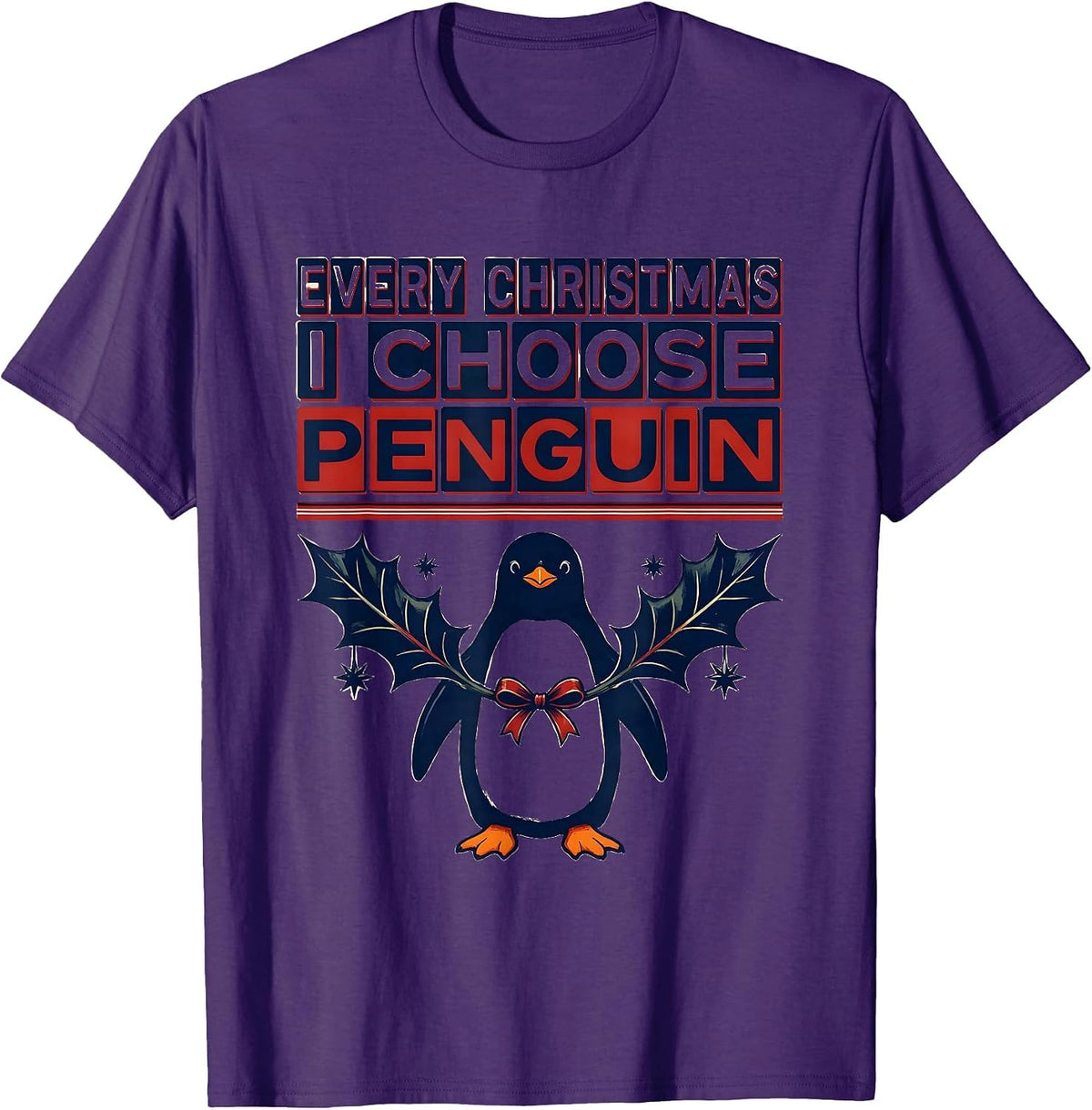 Men's Every Christmas I Choose Penguin Funny Penguin Lover T-Shirt - Purple