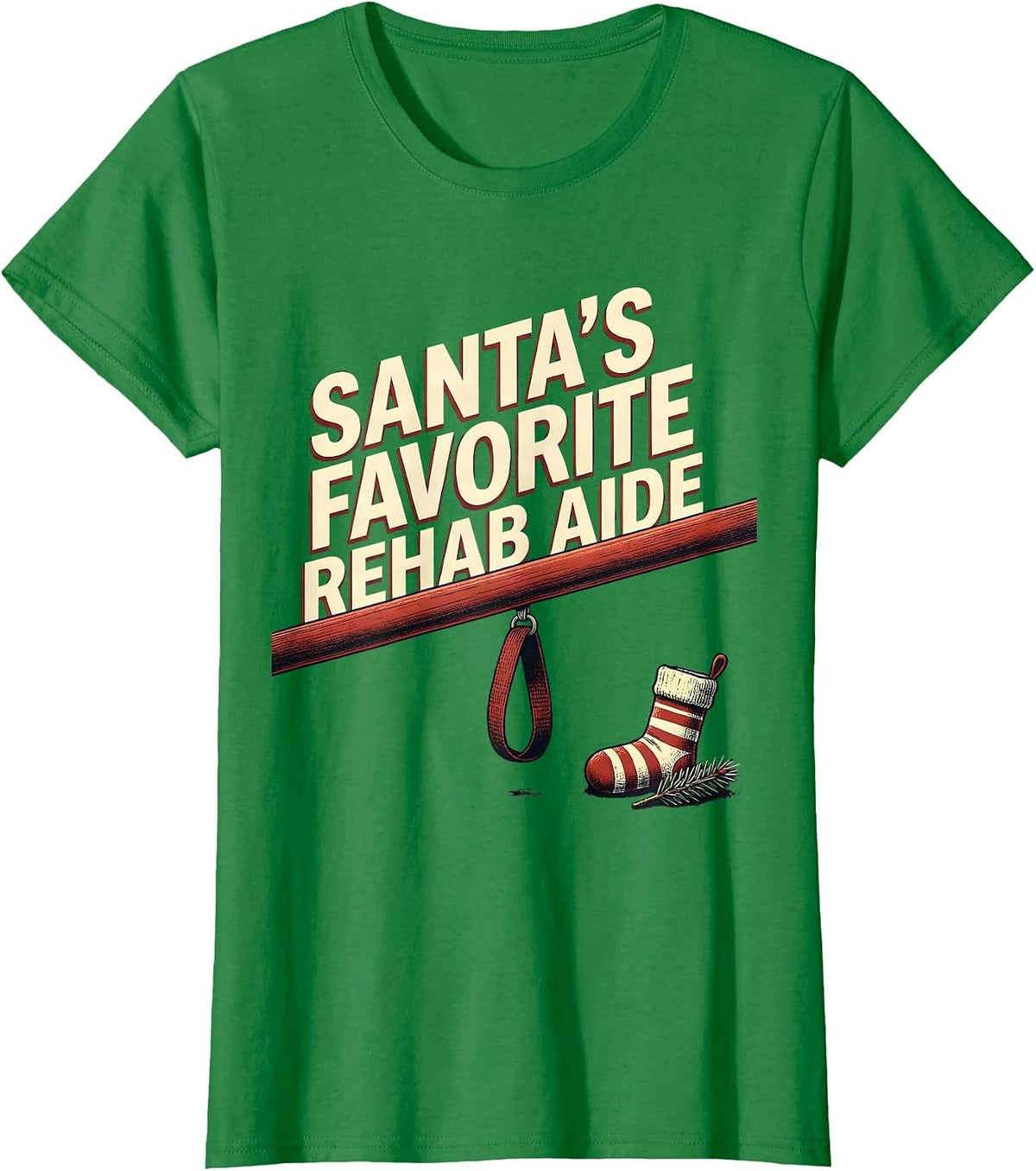 Women's Santa's Favorite Rehab Aide Funny Physical Therapist T-Shirt - Kelly Green