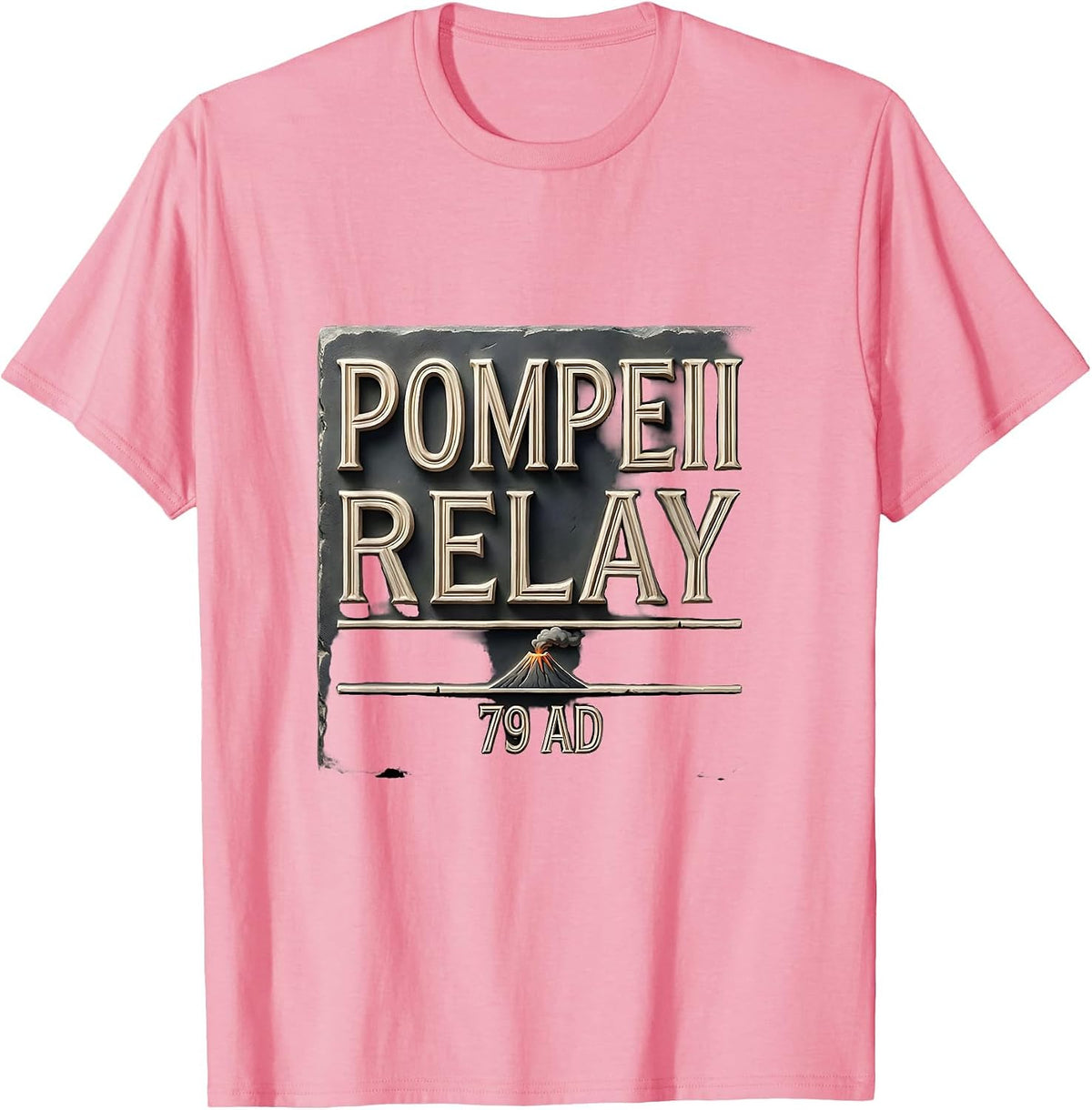 Men's Pompeii Relay 79 AD Funny Volcano History Humor T-Shirt - Pink