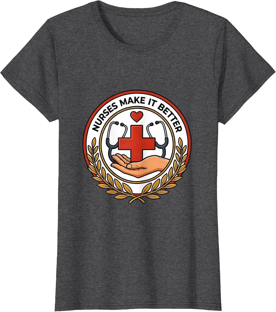 Women's Nurses Make It Better Healthcare Hero Design T-Shirt - Dark Heather Grey