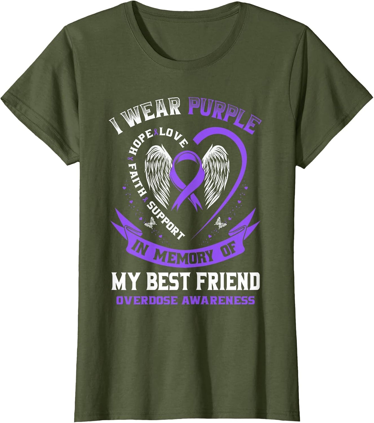 Purple in Memory of My Best Friend Drug Overdose Awareness T-Shirt - Olive Green