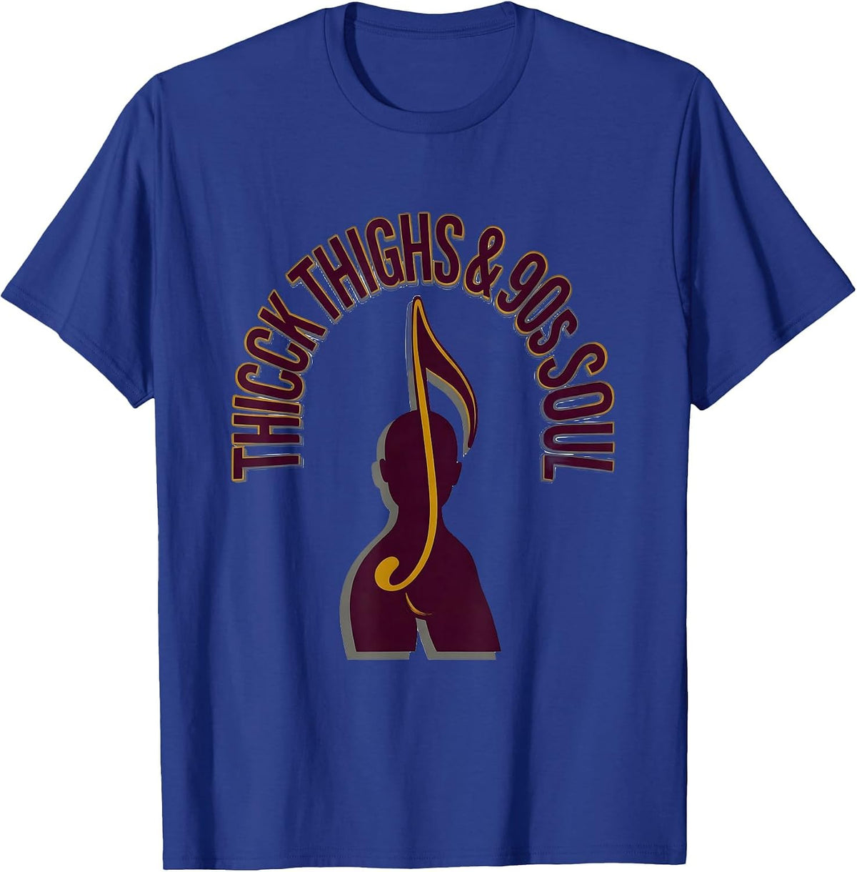 Thick Thighs & 90s Soul Retro Body-Positive Music Lover T-Shirt - Royal Blue