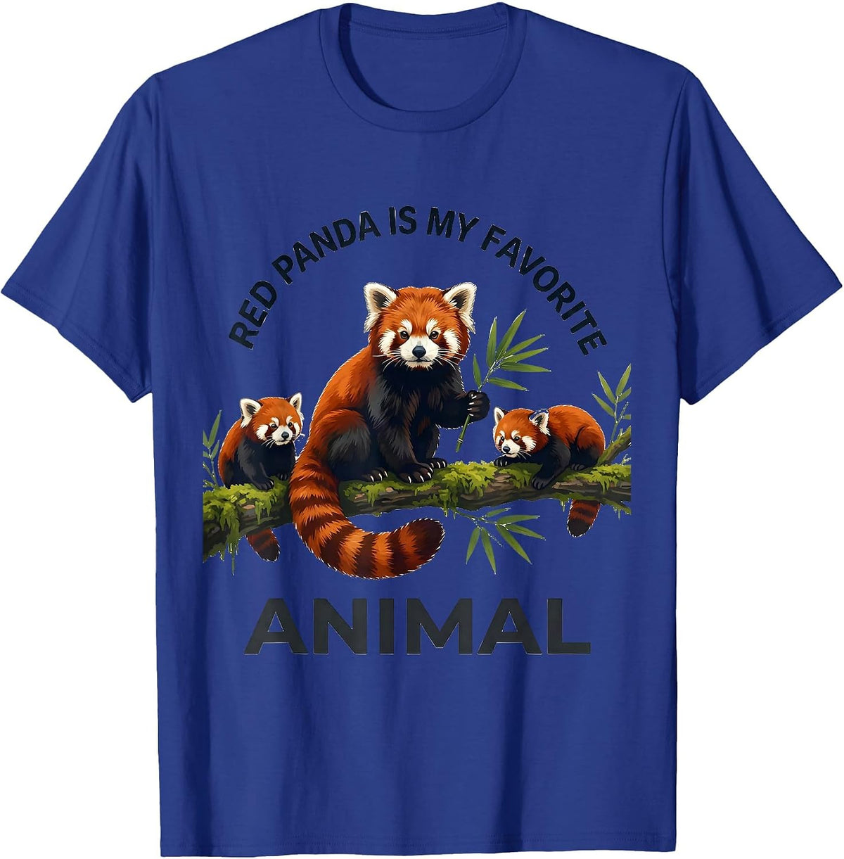 Men's Red Panda Is My Favorite Animal Funny Animal Lover Cute T-Shirt - Royal Blue