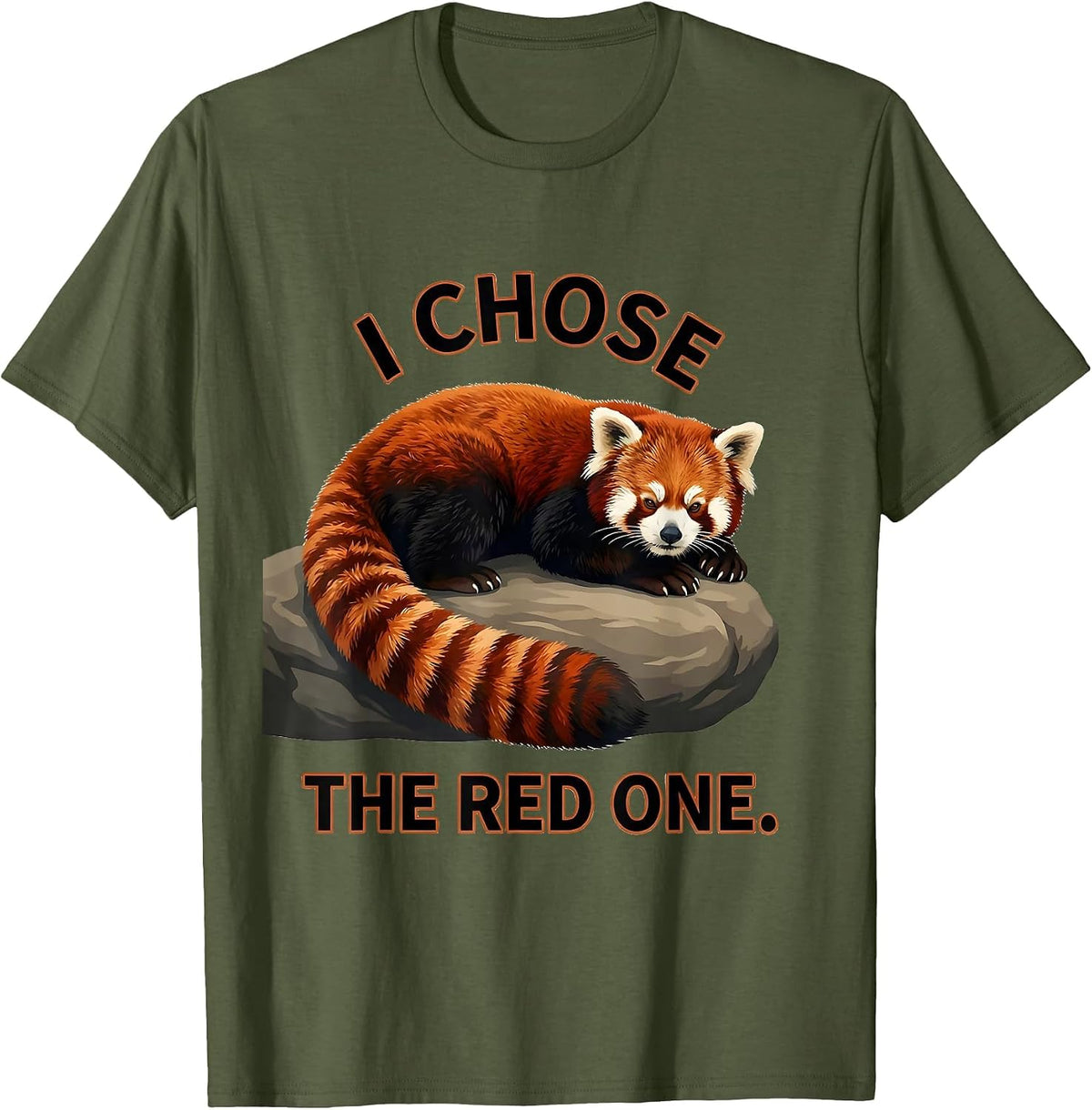 Men's I Chose The Red One Funny Red Panda Animal Lover Humor T-Shirt - Olive Green
