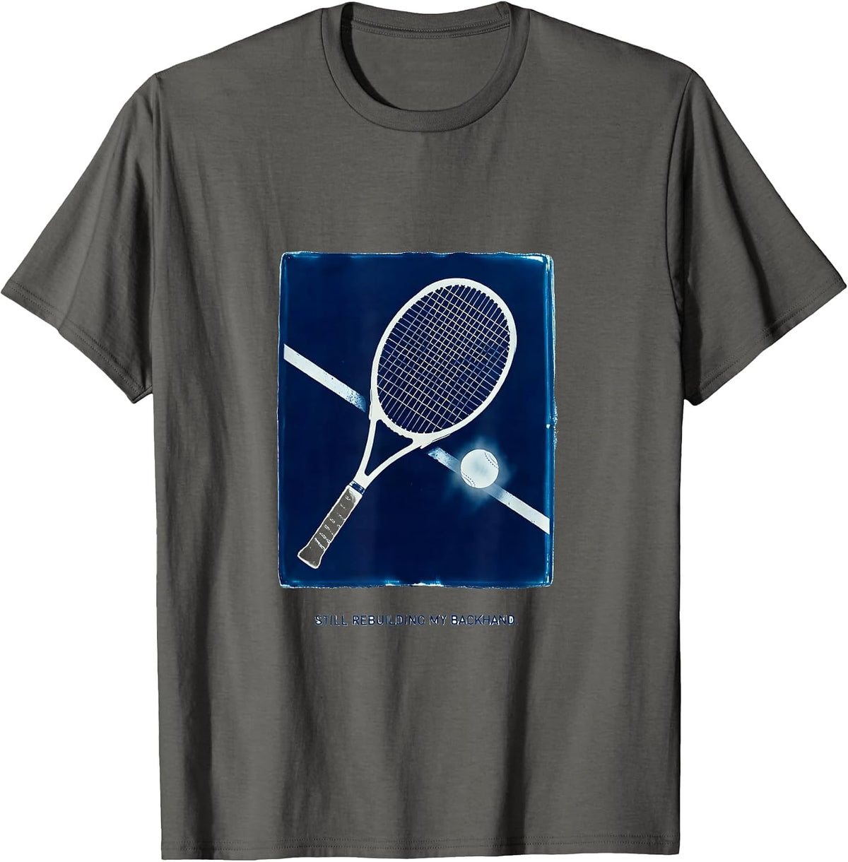 Men's Still Rebuilding My Backhand Funny Tennis Player Humor T-Shirt - Asphalt Grey