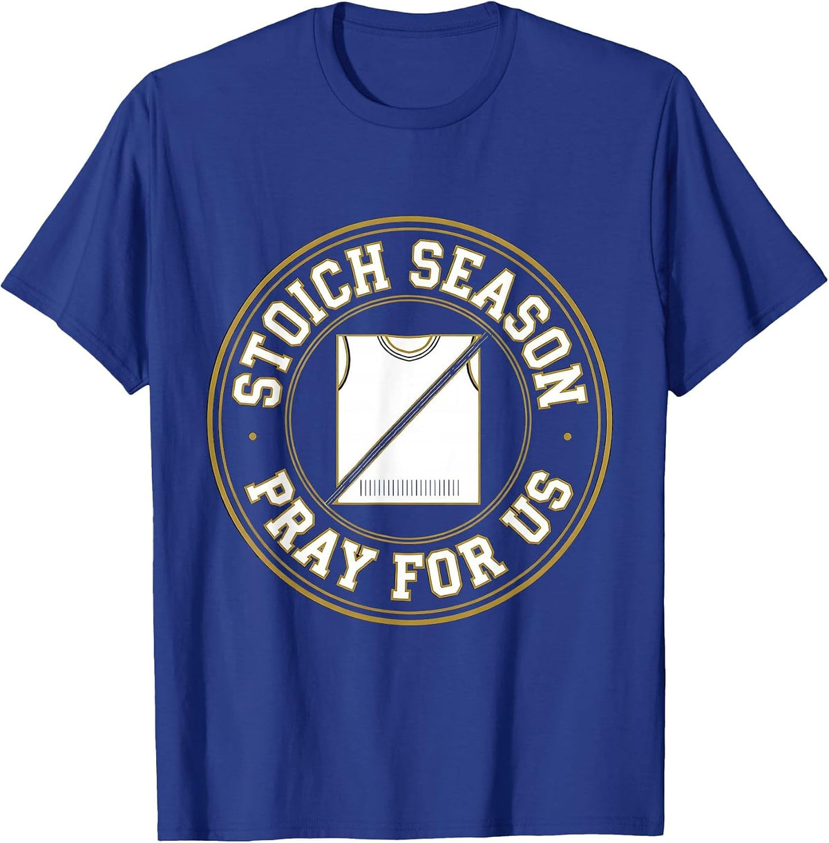 Men's Stoich Season, Pray For Us Funny Chemistry Science Student T-Shirt - Royal Blue