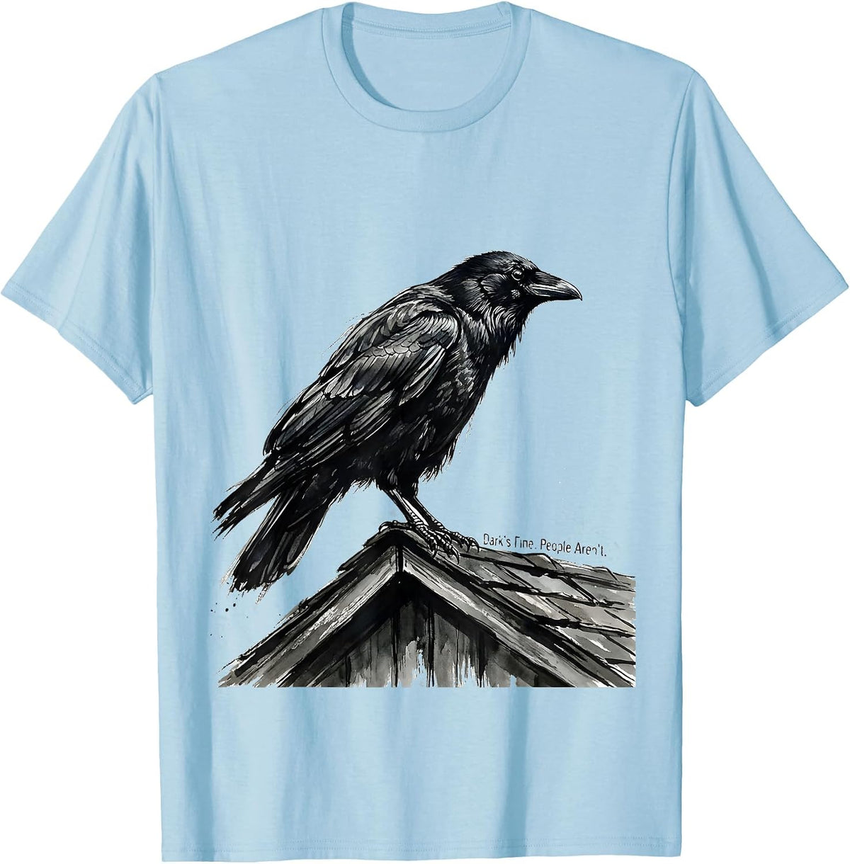 Men's Dark's Fine. People Aren't Funny Crow Raven Bird Humor T-Shirt - Baby Blue