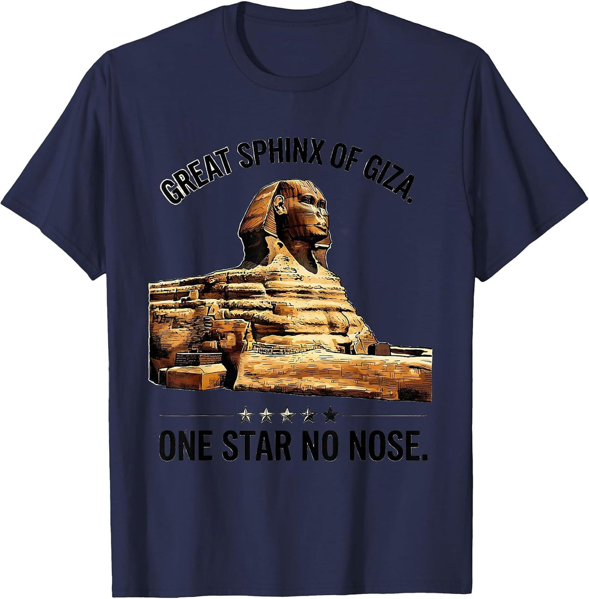Men's Great Sphinx Of Giza One Star No Nose Funny History Buff T-Shirt - Navy Blue